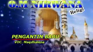 Download lagu Maqdalena_PENGANTIN BARU OM NIRWANA mp3 Download lagu Maqdalena_PENGANTIN BARU OM NIRWANA mp3