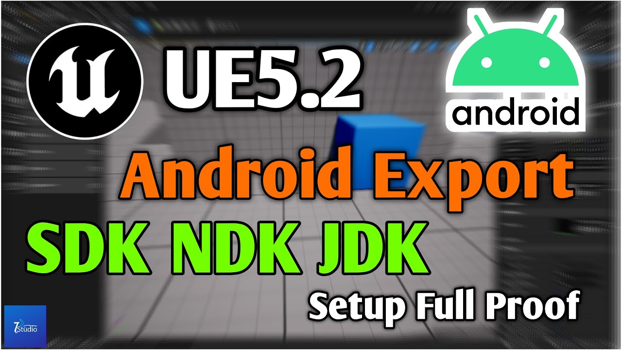 UE5.2Android Mobile SDK NDK JDK Setup & Export Guide Android Mobile Export Tec Dev Studio #ue5 Setup