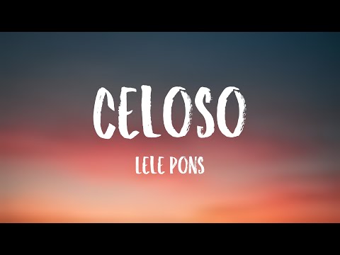 Celoso - Lele Pons {Lyrics Video}