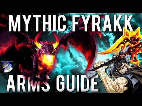 Mythic Fyrakk - Arms Warrior Guide & PoV