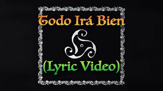 Mägo de Oz - Todo Irá Bien (Lyric Video Oficial) | BELFAST