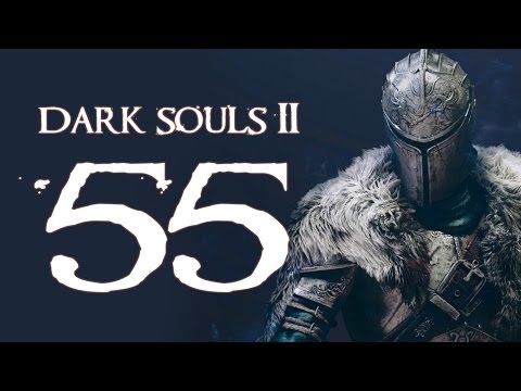Dark Souls 2 (PC - Blind) - Part 55