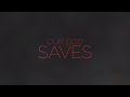 Our God Saves (Lyric Video) - Paul Baloche [ Official ]