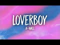 A-Wall - Loverboy (Lyrics) | kill the lights so baby close your eyes