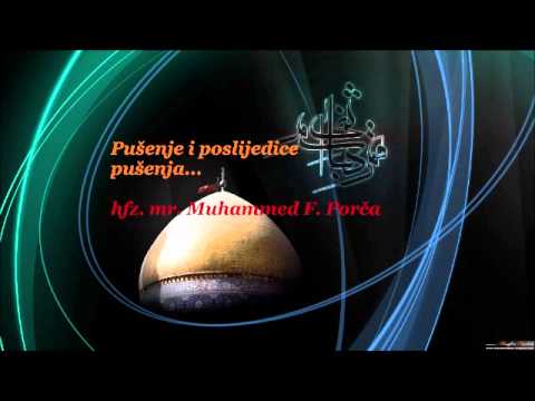 Pušenje i poslijedice pušenja - mr. Muhammed Porča