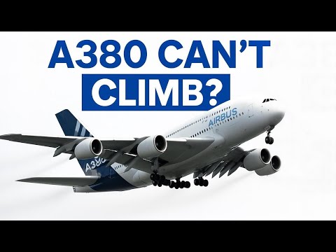 Why the Airbus A380 Struggles to Gain Altitude