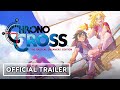 Chrono Cross: The Radical Dreamers Edition - Official Music Trailer