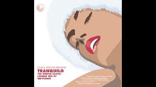 Chica Discos presents Tranquilo mixed by Sin Plomo