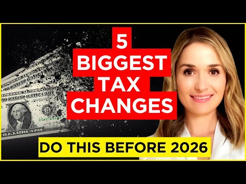 Massive Tax Changes Coming in 2026 — What You Must Do Now