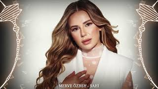 Merve Özbey - Sahi - [ DA Serkan Remix ] .