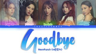 NeonPunch (네온펀치) – Goodbye Lyrics (Color Coded Han/Rom/Eng)