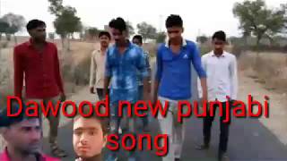 Dawood (new punhabhi song) [Gursewak brar]