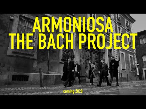 Armoniosa: The Bach Project