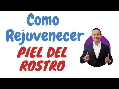 cómo rejuvenecer la piel del rostro
