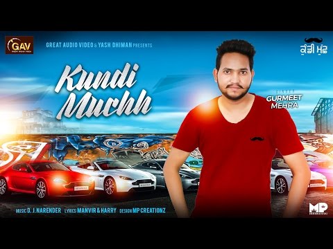 Khundi Muchਕੂੱਡੀ ਮੂੱਛ 💪|| Gurmeet Mehra || Dj Narender || Latest Punjabi Songs 2016 ]GAV