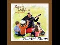 Kenny Loggins Fishin Blues