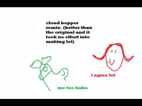 Erowid! - Cloud Hopper (Remix that is easily better than the original)