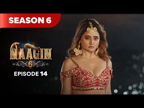 Naagin Drama Serial | Season 6 | EPISODE 14 | Best Drama 2026
