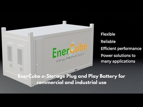 EnerCube e-Storage: Plug and Play Battery Energy Storage System | Containerized BESS Solution