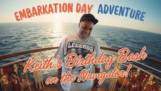Holiday Sailing Starts Now! Navigator Embarkation & Birthday Countdown