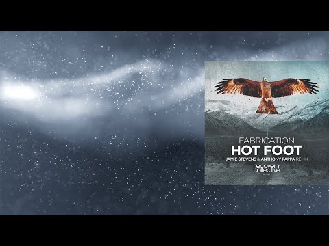PREMIERE: Fabrication - Hot Foot (Jamie Stevens & Anthony Pappa Remix)