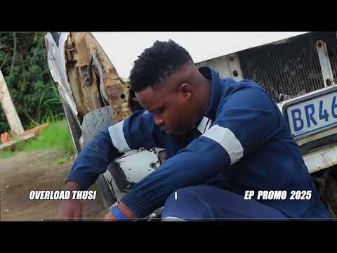 Overload Thusi 2025 EP