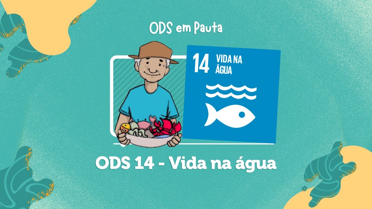 ODS 14 – VIDA NA ÁGUA - #ODS14 #AGENDA2030
