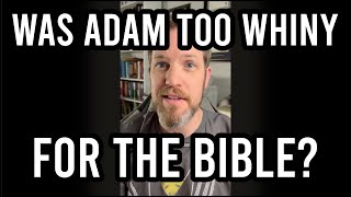 Why was the Book of Adam &amp; Eve kicked out of the Bible?