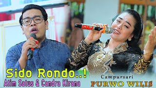 Download lagu SIDO RONDO...! DUET MAUT  CANDRA KIRANA & ATIM SATUS // CS PURWO WILIS mp3