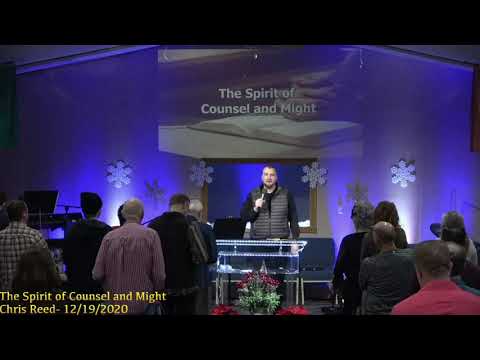 "Seven Spirits of God Part 5 - Counsel and Might" Chris Reed Ministries - 12-19-20