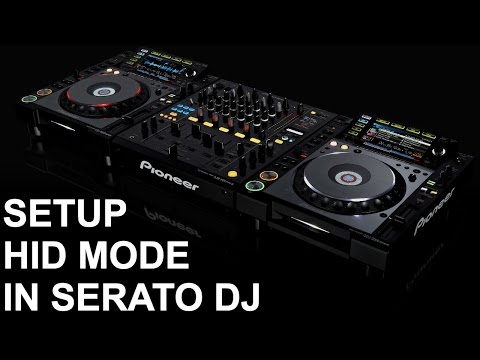 Serato DJ - Setting Up HID Mode In 2 Minutes