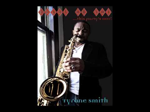 Its Gotta Be This Way - Tyrone Smith 