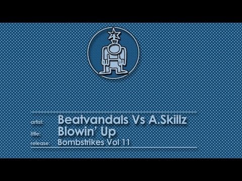 A.Skillz V Beatvandals - Blowin Up