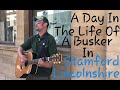 A Day In The Life Of A Busker In Stamford Lincolnshire Ben Coaton