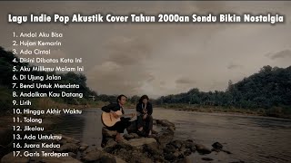 Download lagu Lagu Indie Pop Akustik Cover Tahun 2000 an Bikin Nostalgia mp3