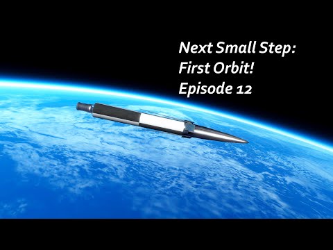 First Orbit! - KSP/RP-1 - Next Small Step Episode 12