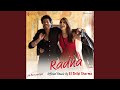Radha (Official Remix by DJ Shilpi Sharma) (From 