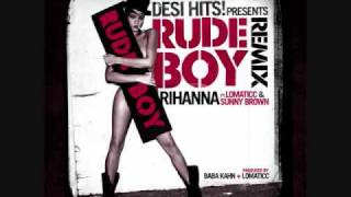 Rihanna ft. Lomaticc, Sunny Brown, Baba Kahn- Rudeboy(Culture Shock Desihits Remix)