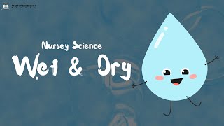 Nursey Science - Wet & Dry