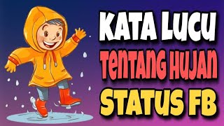 Download lagu KATA LUCU TENTANG HUJAN BUAT STATUS FB mp3