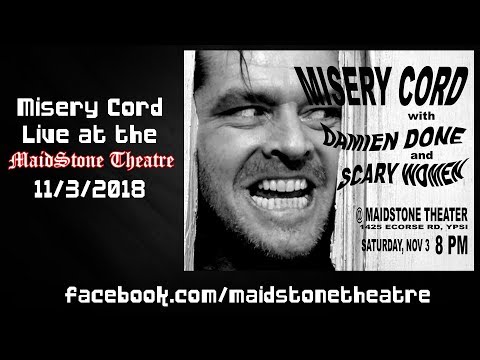 Misery Cord : Live At The Maidstone Theatre 11/3/2018