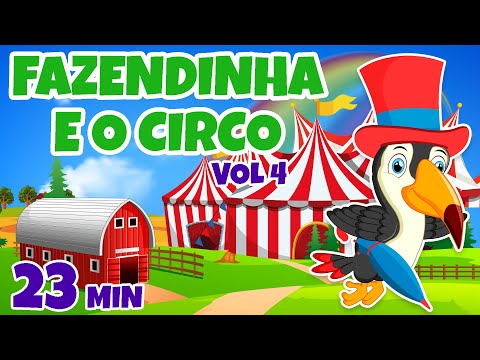 Fazendinha e o Circo Vol. 4 - Giramille 23 min | Desenho Animado Musical