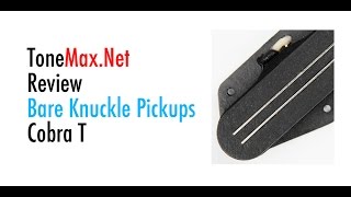 Video thumbnail for Gears Test Drive by ToneMax.Net : Bare Knuckle Pickups : Cobra T by www.ToneMax.net