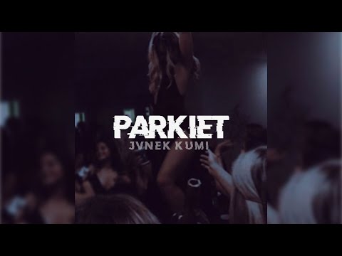 Jvnek ft. Kumi  "Parkiet"