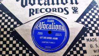 Carter Family  -  &quot;Let&#39;s Be Lovers Again&quot;