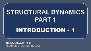 Structural Dynamics | Introduction | Part 1