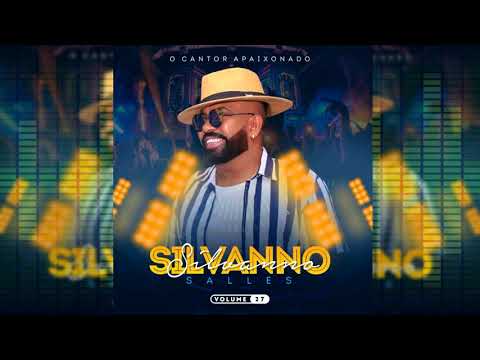 A MAIOR SAUDADE - CD SILVANNO SALLES VOL. 27