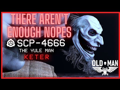 SCP-4666 │ The Yule Man │ Keter │ Uncontained SCP by the Volgun - Reaction
