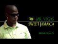 Mr Vegas Sweet Jamaica