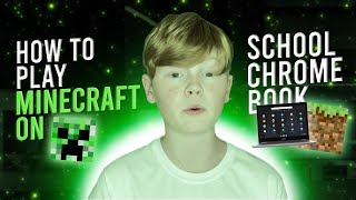 How To Play Minecraft FREE On SCHOOL CHROMEBOOK!